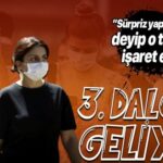 3. Dalga Geliyor Mu?