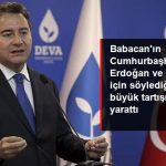 Ali Babacan'dan Tartışma Yaratan Sözler