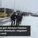 İBB Uyardı: Kar Yeniden Etkili Olabilir