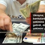 Ukrayna Bankalarında Nakit Kalmadı