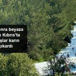 Kıbrıs Yıllar Sonra Beyaza Büründü