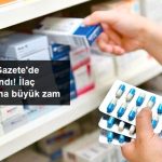 İlaç Fiyatlarına Yine Zam Yapıldı
