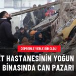 Depremde Yoğun Bakım Binası Çöktü