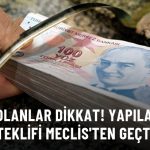 Borçların Yapılandırılması Teklifi Meclis'ten Geçti