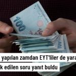 Emekliye Yapılan Zamdan EYT'liler de Yararlanacak Mı?