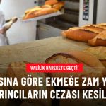 Kafasına Göre Zam Yapan Fırıncılara Ceza Kesildi