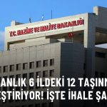 Hazine ve Maliye Bakanlığı, 6 İldeki 12 Taşınmazı Özelleştirecek