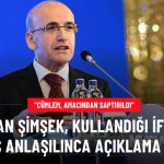 Bakan Şimşek'ten Jet Açıklama: İfadem Amacından Saptırıldı