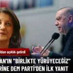 DEM Parti'den Erdoğan’ın Açıklamalarına İlk Değerlendirme